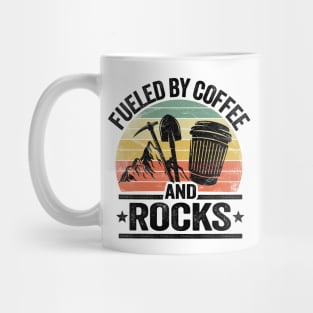 Fueled By Coffee And Rocks Collector Fossil Hunter Geologist Mug